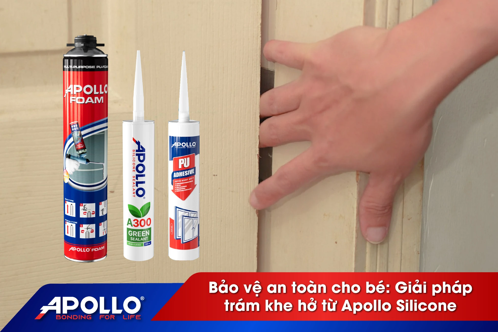 Bảo vệ an toàn cho bé: Giải pháp trám khe hở từ Apollo Silicone